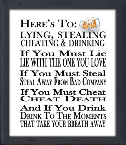 Lying, Stealing, Cheating & Drinking